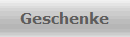 Geschenke
