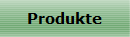 Produkte